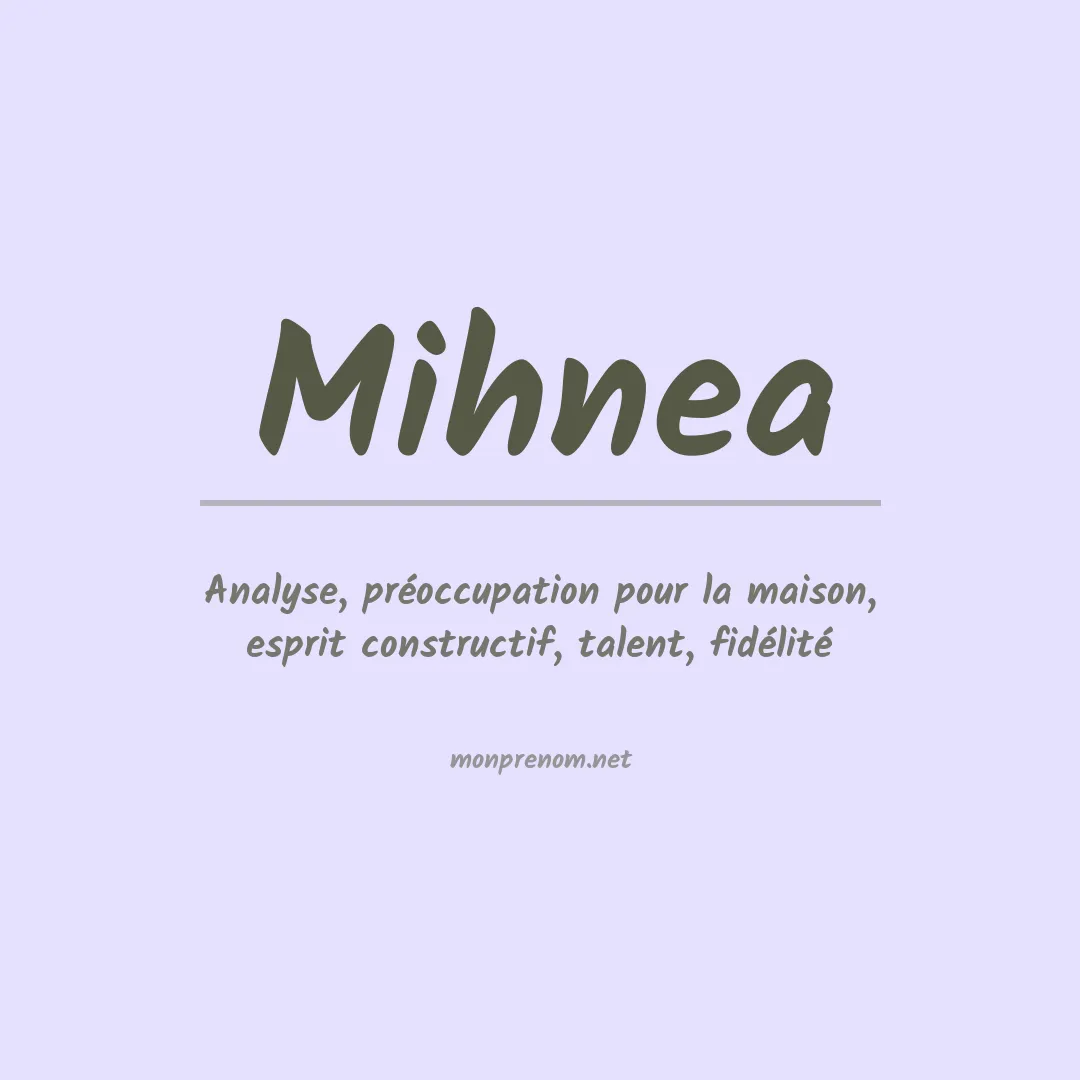 Signification du prénom Mihnea