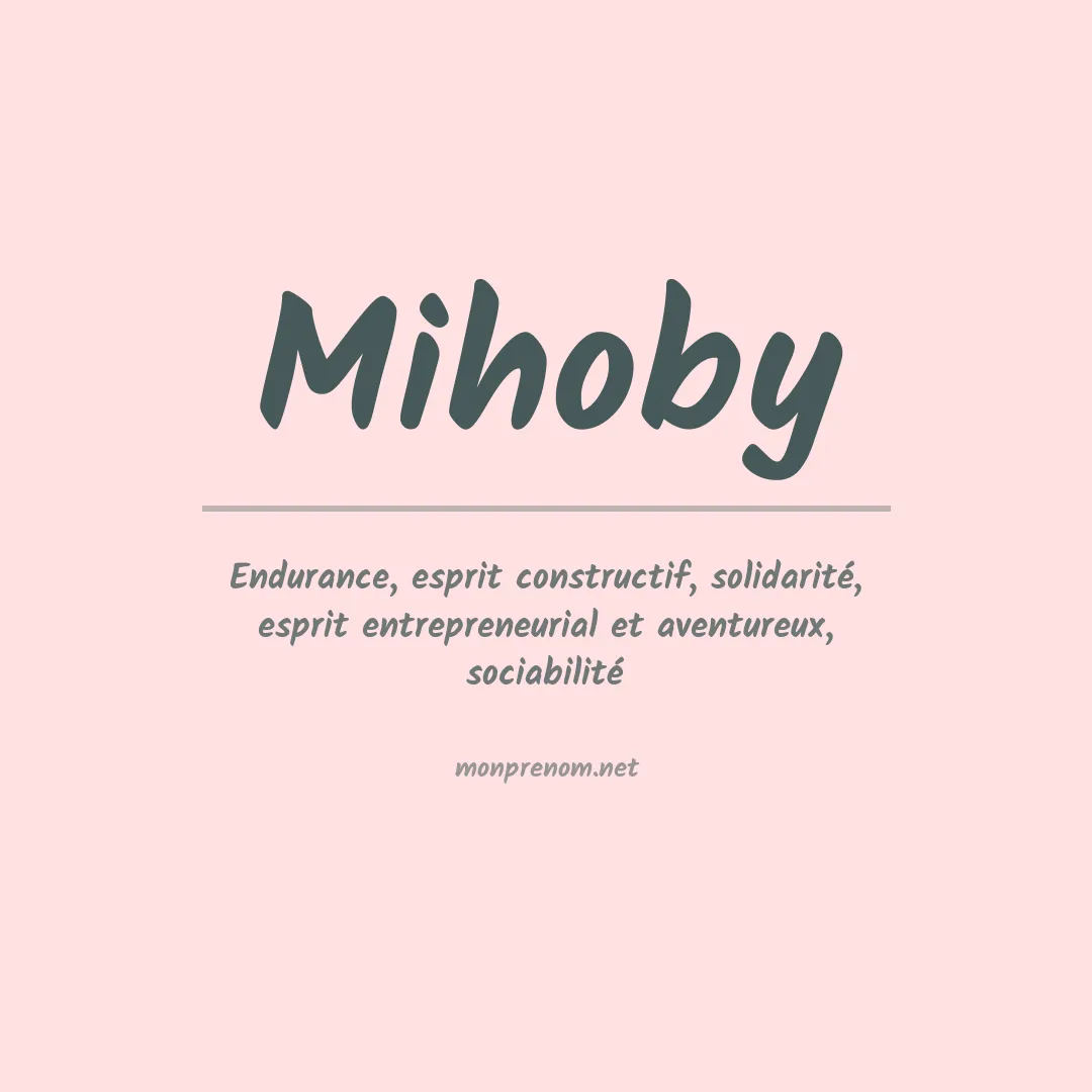 Signification du prénom Mihoby
