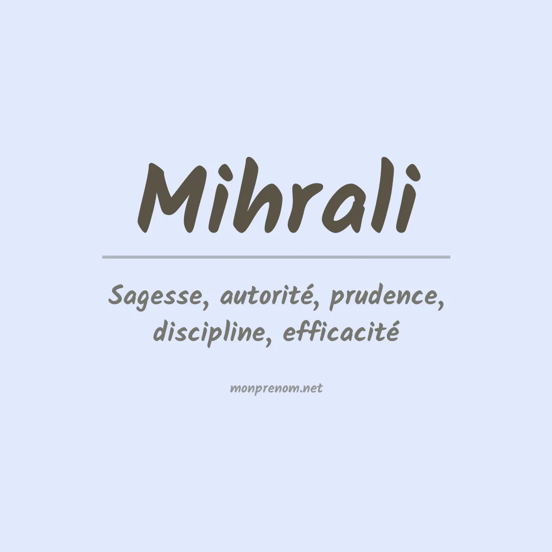 Signification du prénom Mihrali