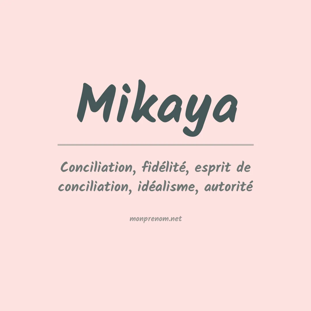 Prénom Mikaya