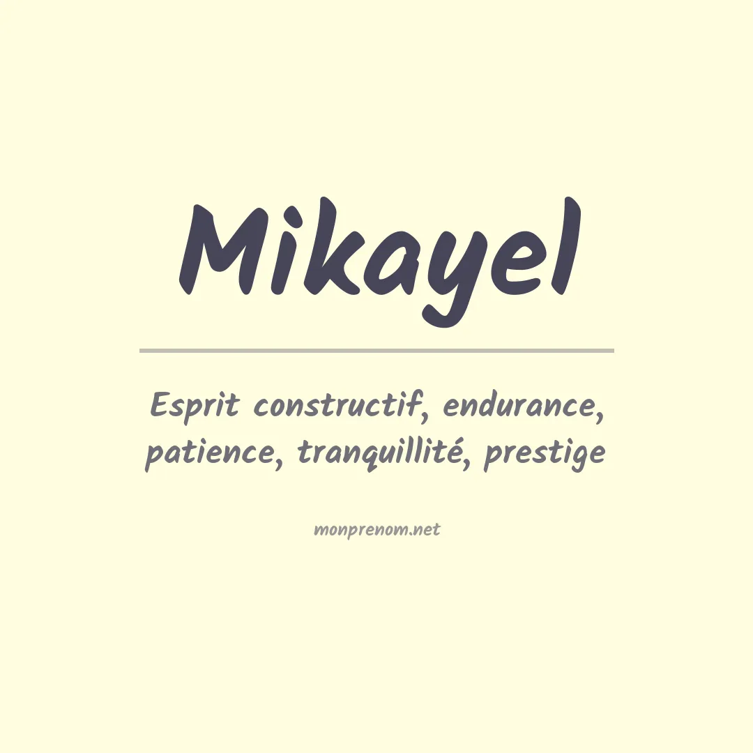 Signification du prénom Mikayel
