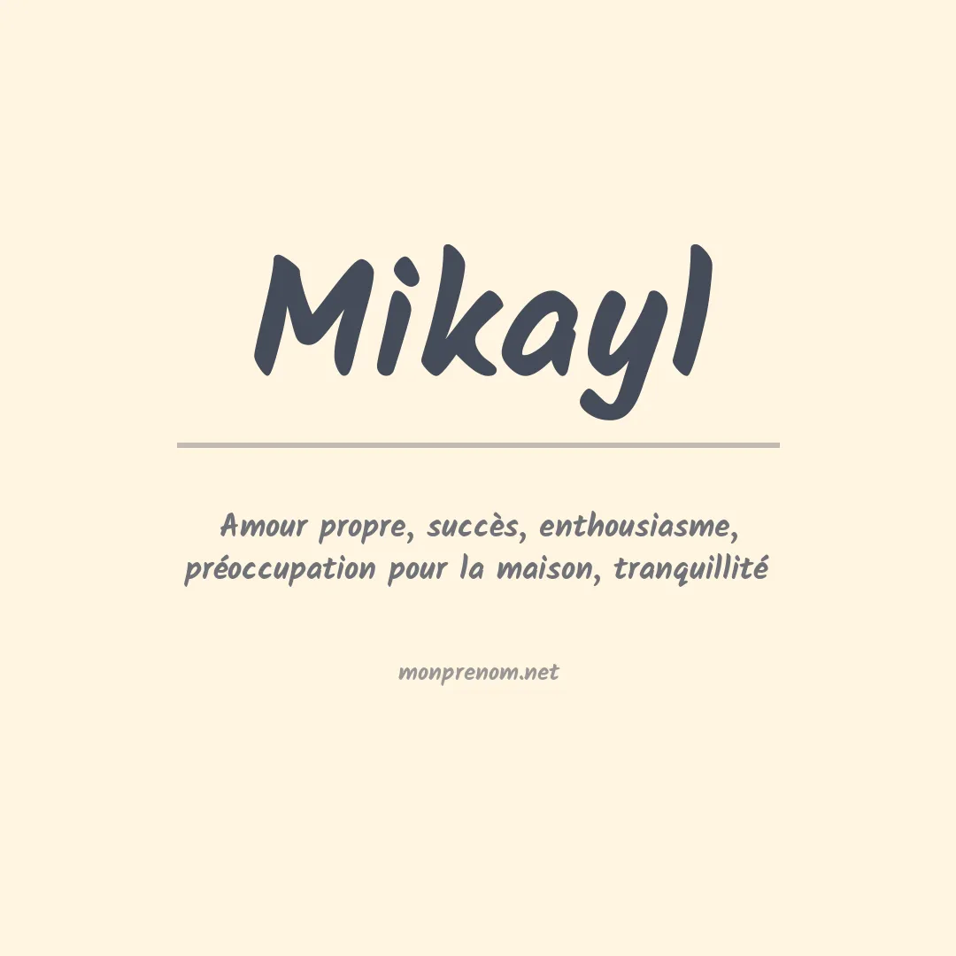 Signification du prénom Mikayl