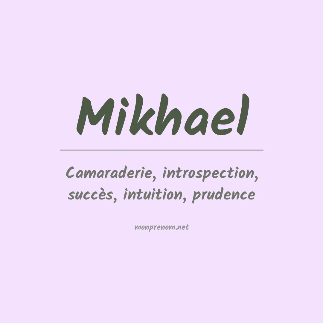 Prénom Mikhael