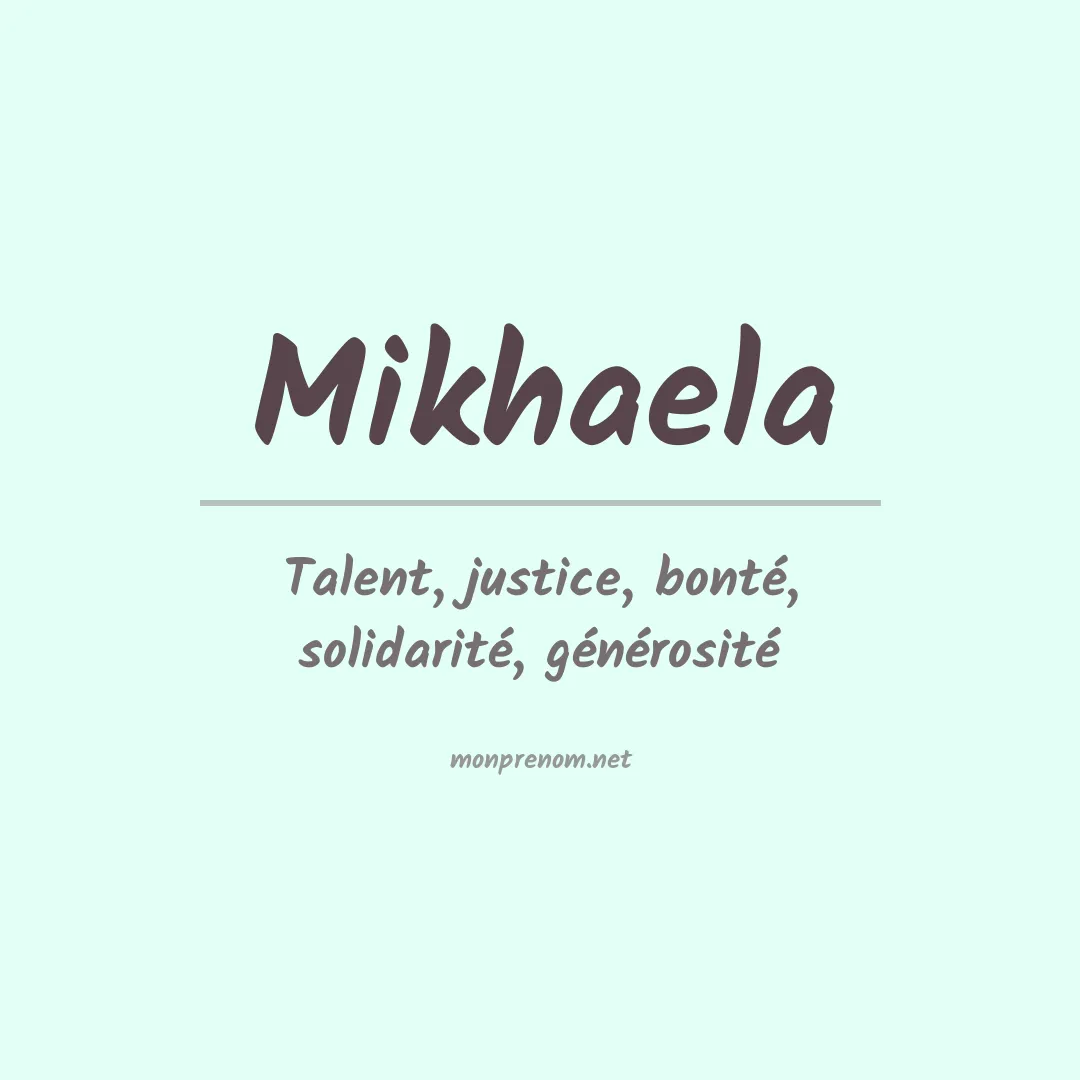 Prénom Mikhaela