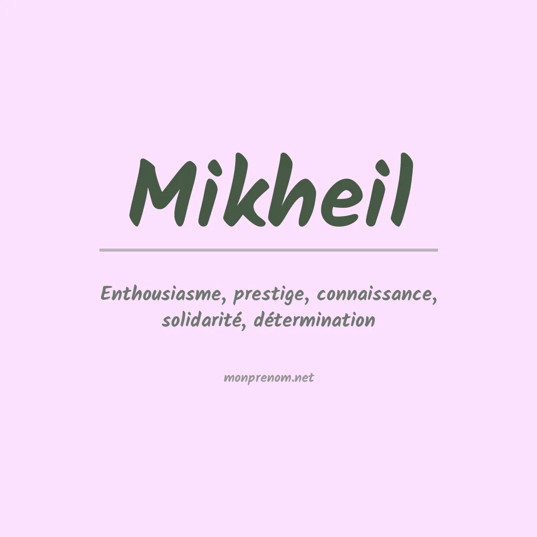 Signification du prénom Mikheil