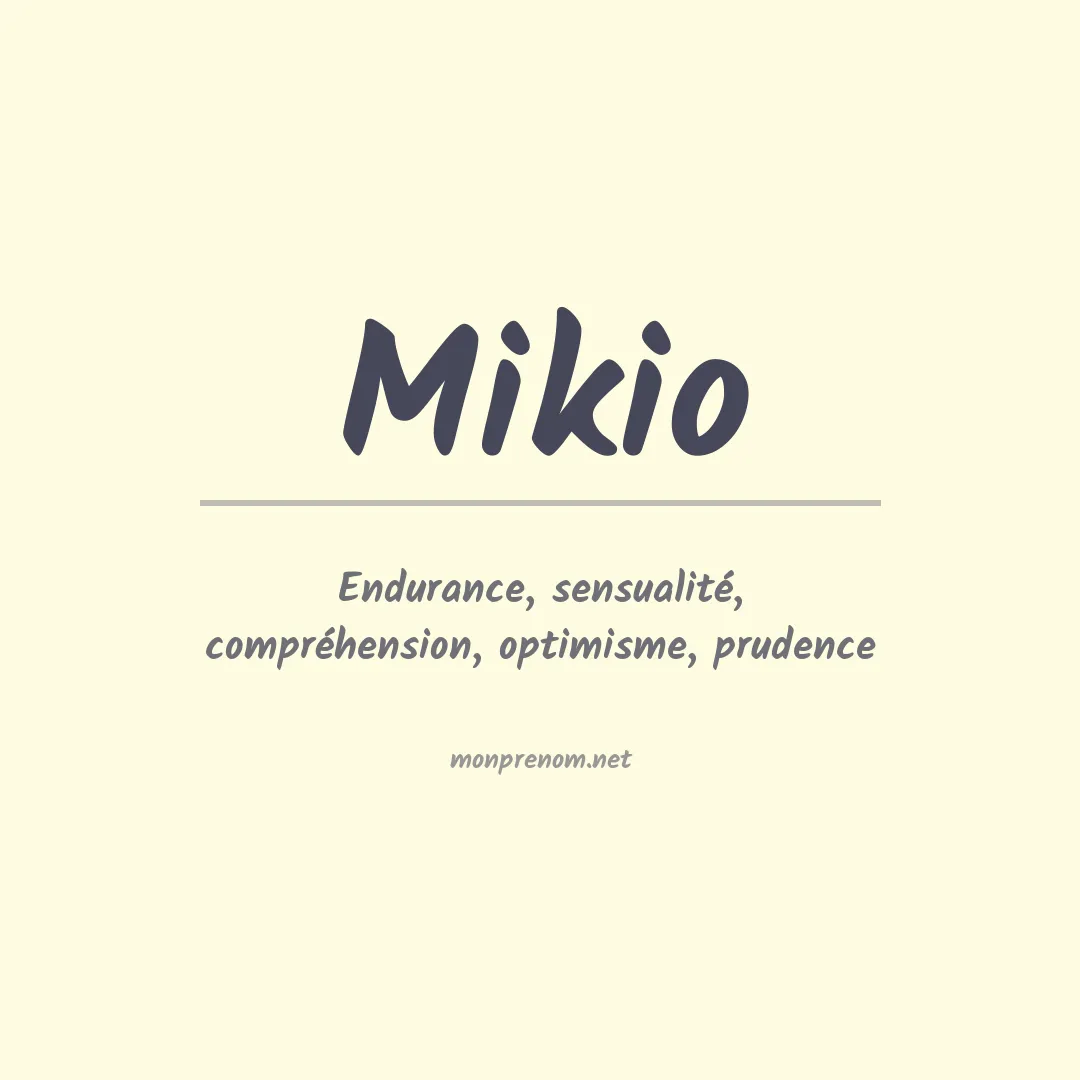 Signification du prénom Mikio