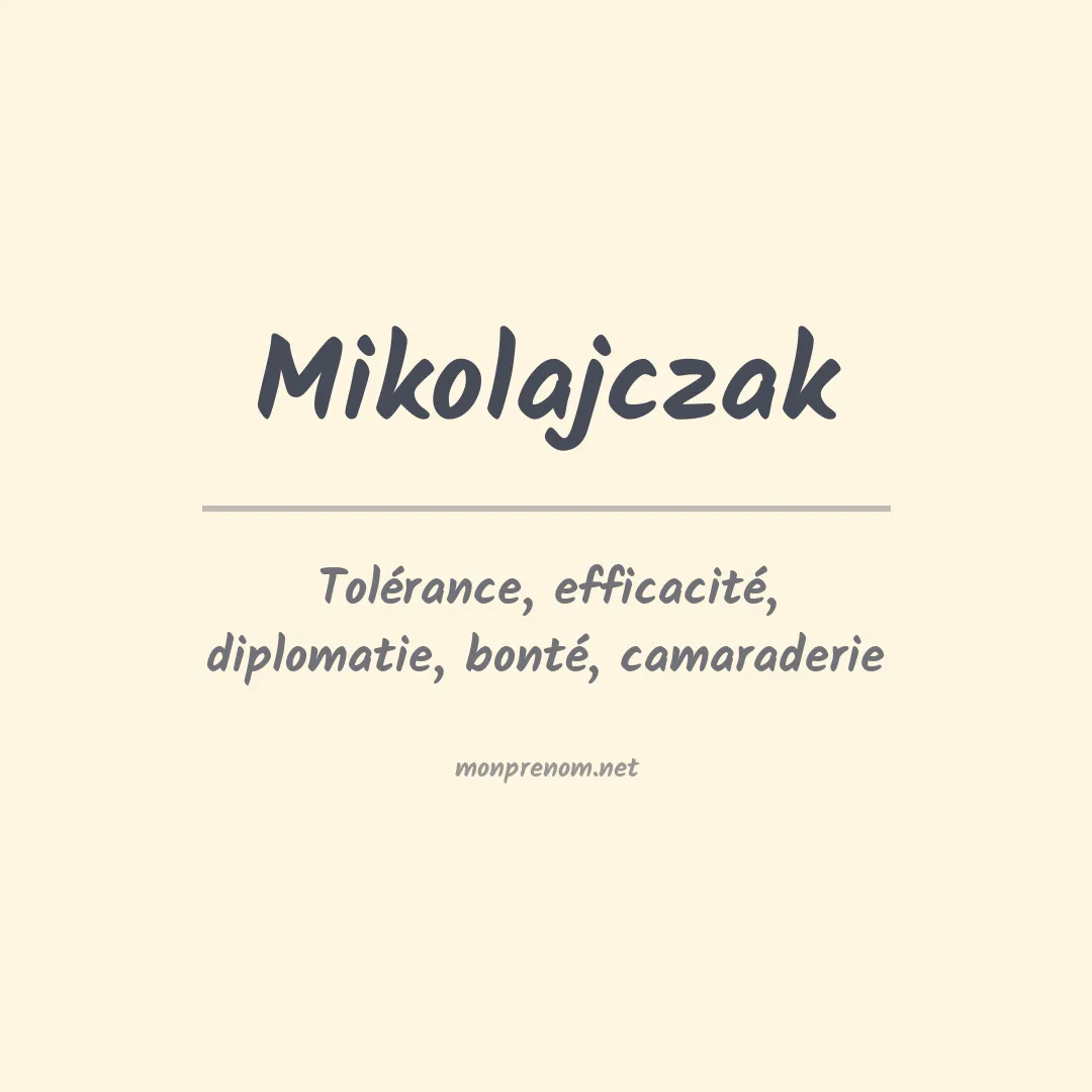 Signification du prénom Mikolajczak
