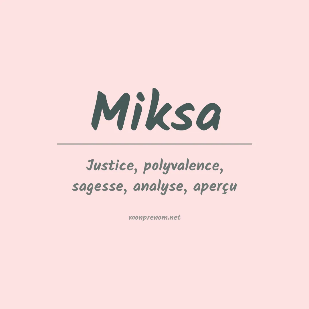 Signification du prénom Miksa