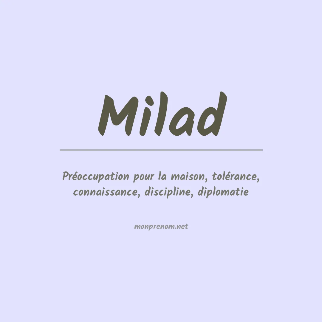 Signification du prénom Milad