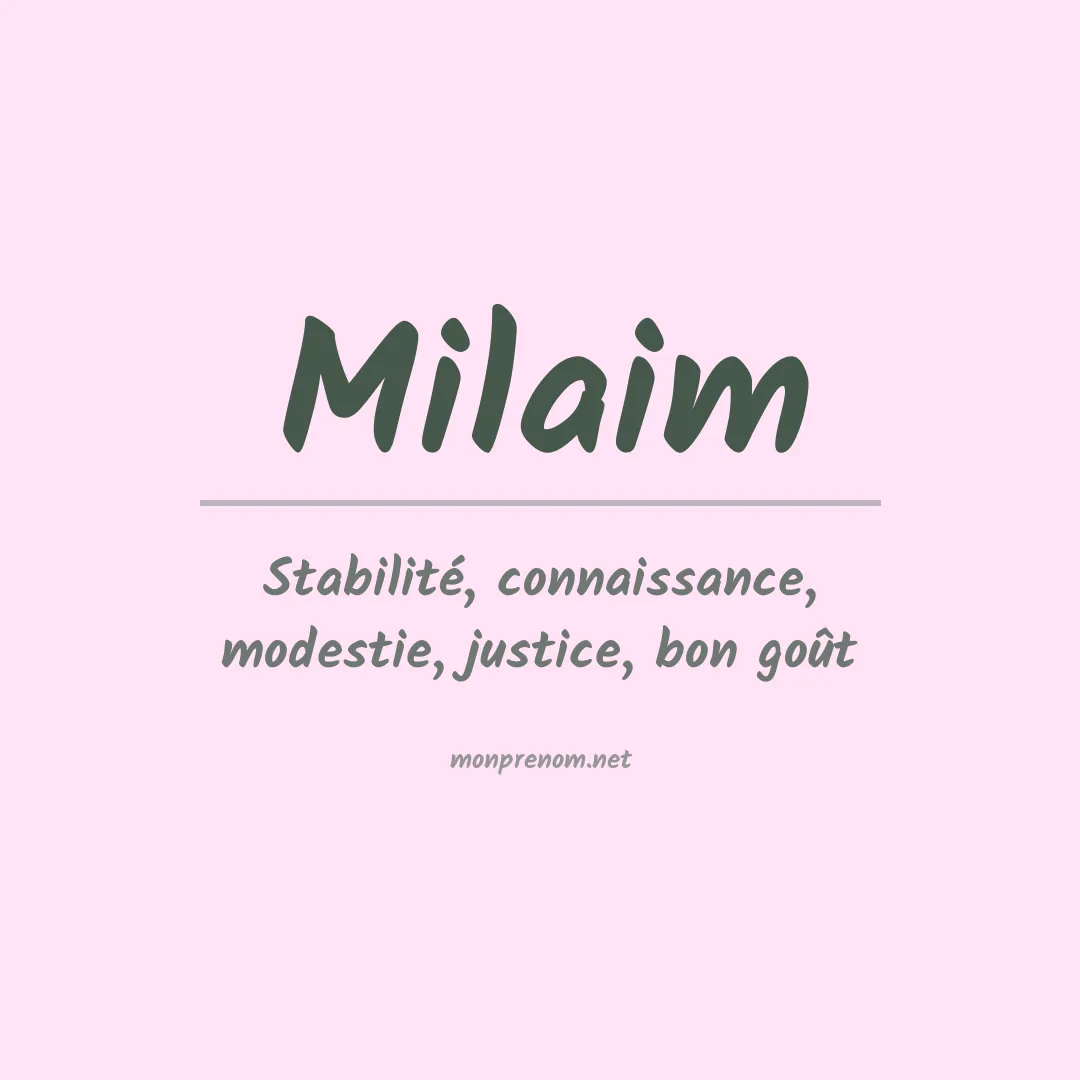 Signification du prénom Milaim