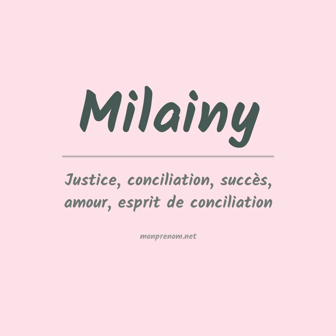 Signification du prénom Milainy