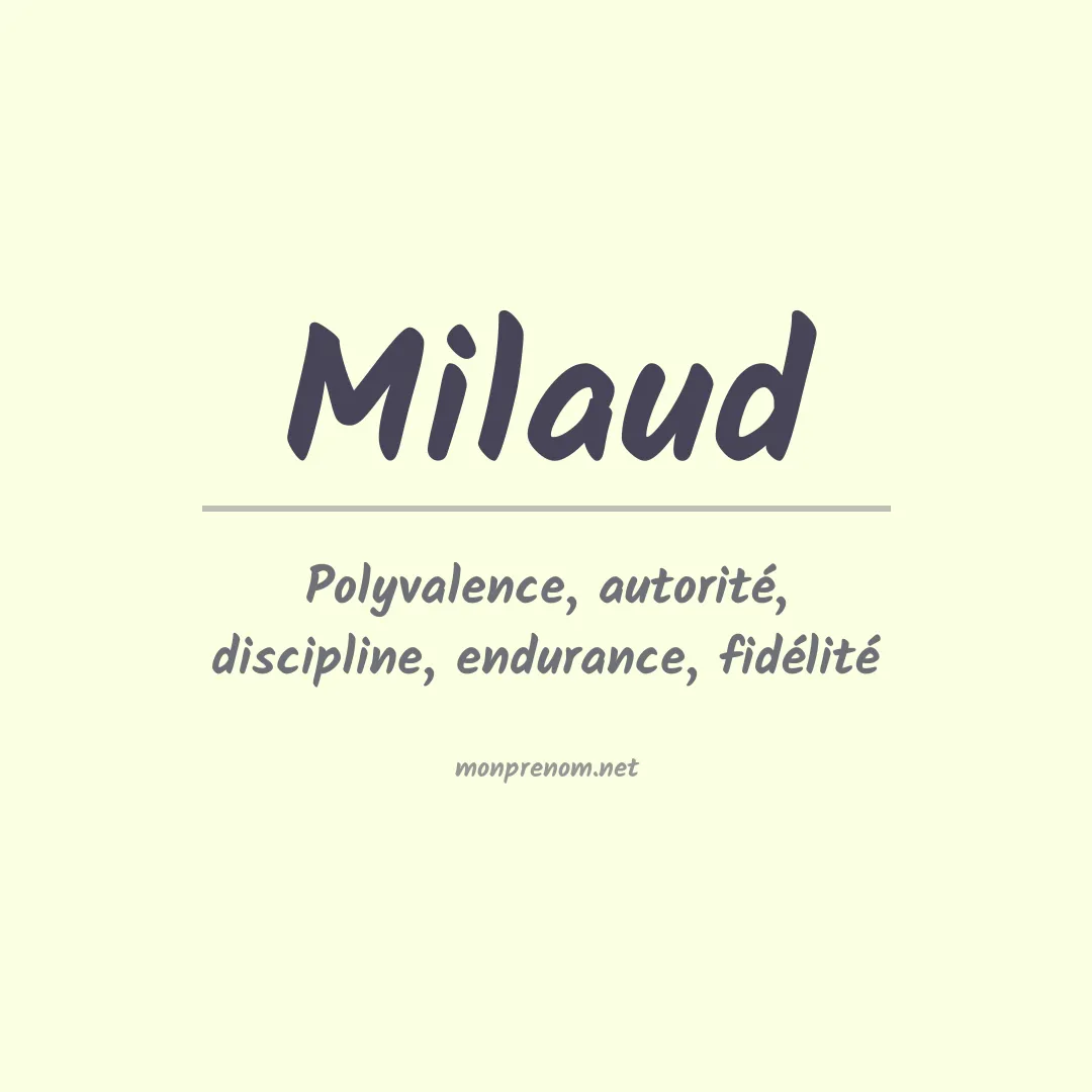 Signification du prénom Milaud
