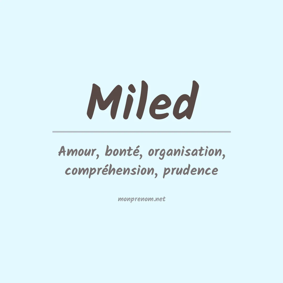 Signification du prénom Miled