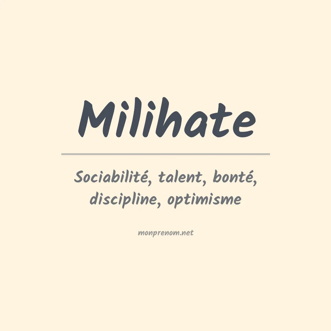 Signification du prénom Milihate