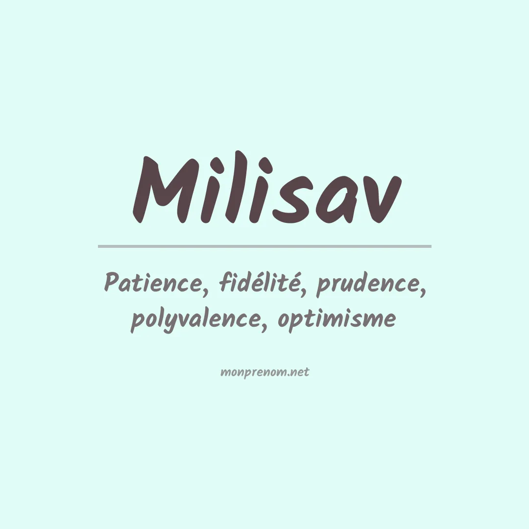 Signification du prénom Milisav