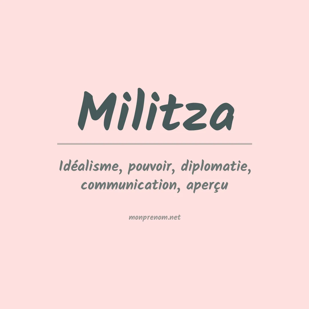 Signification du prénom Militza