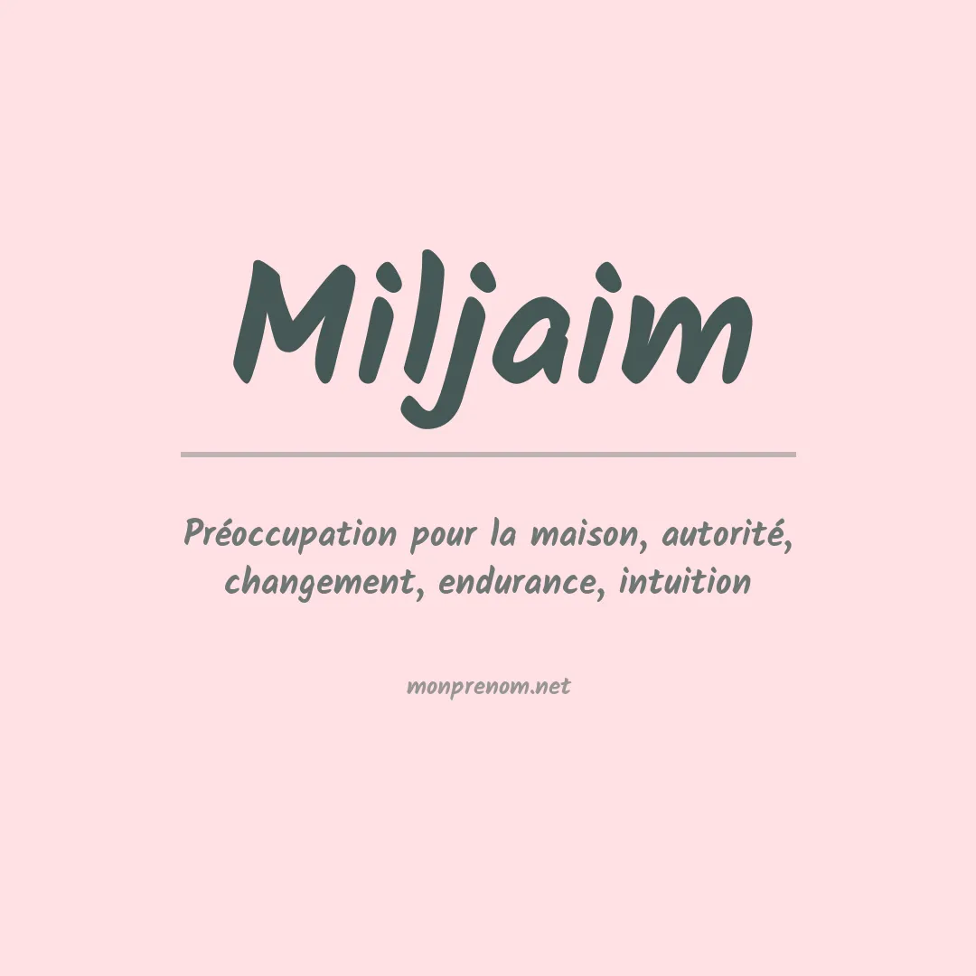 Signification du prénom Miljaim
