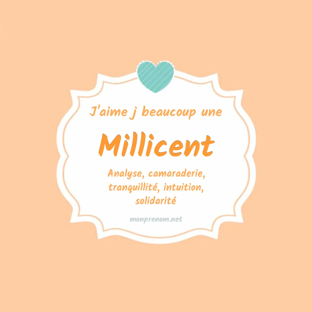 J'aime beaucoup Millicent