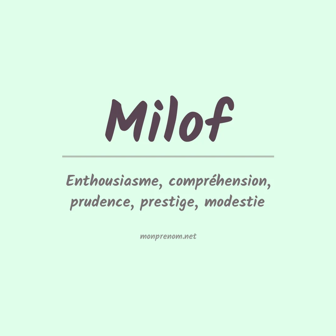 Signification du prénom Milof