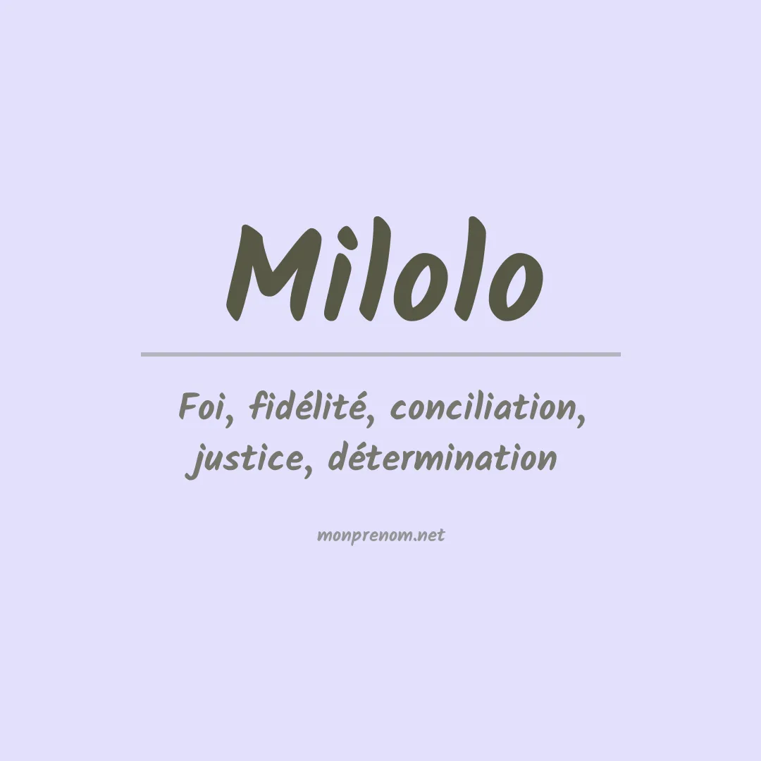 Signification du prénom Milolo