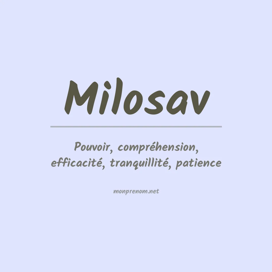 Signification du prénom Milosav