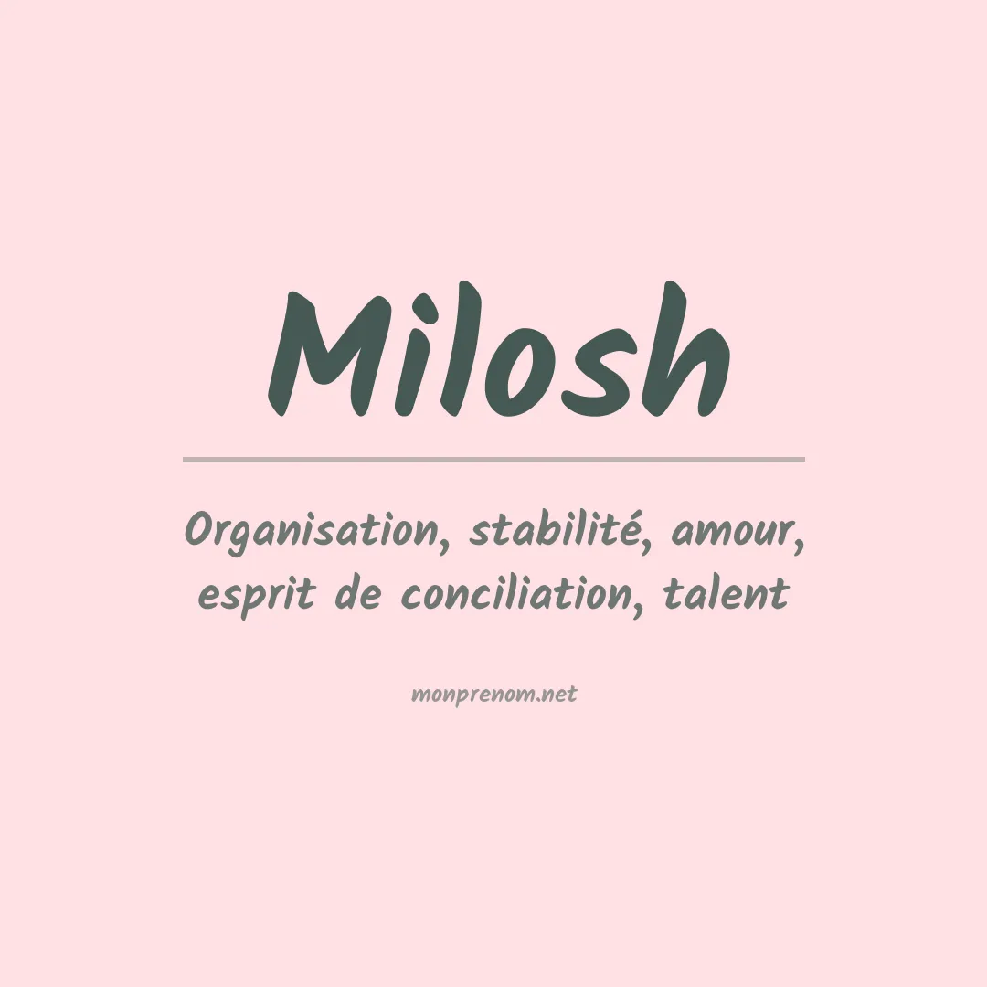 Signification du prénom Milosh