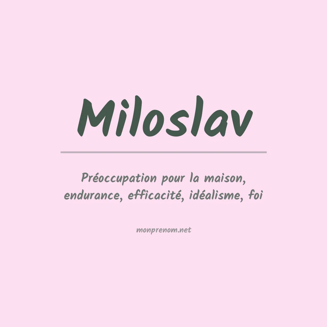 Signification du prénom Miloslav