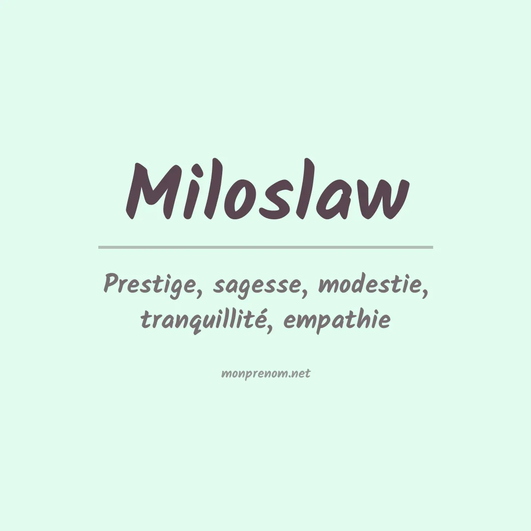 Signification du prénom Miloslaw