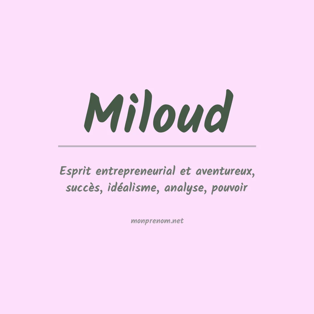 Signification du prénom Miloud