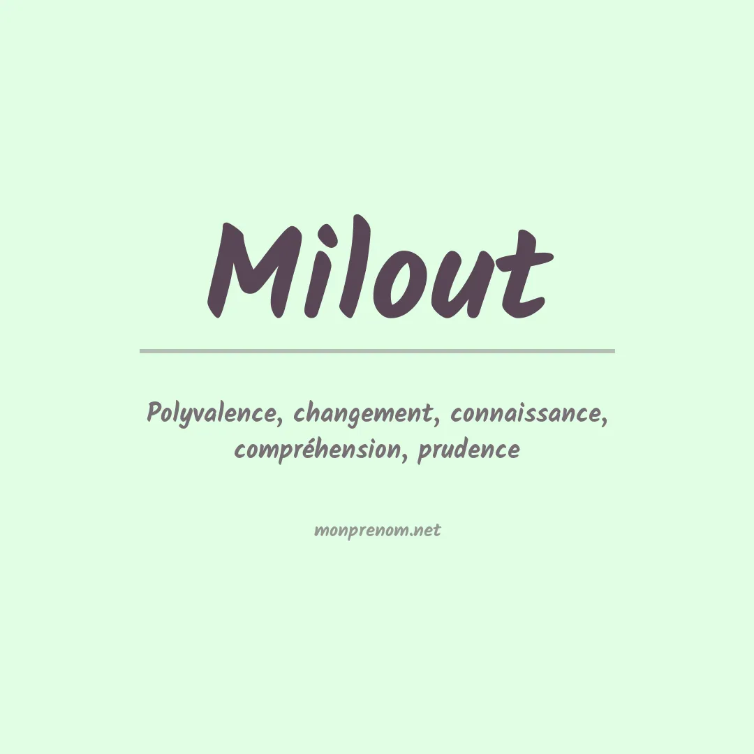 Signification du prénom Milout