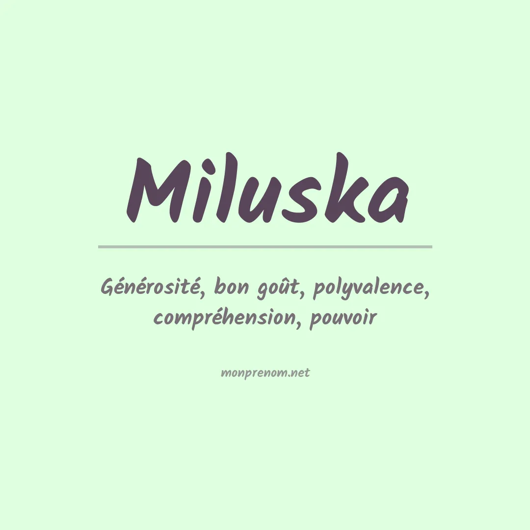Signification du prénom Miluska