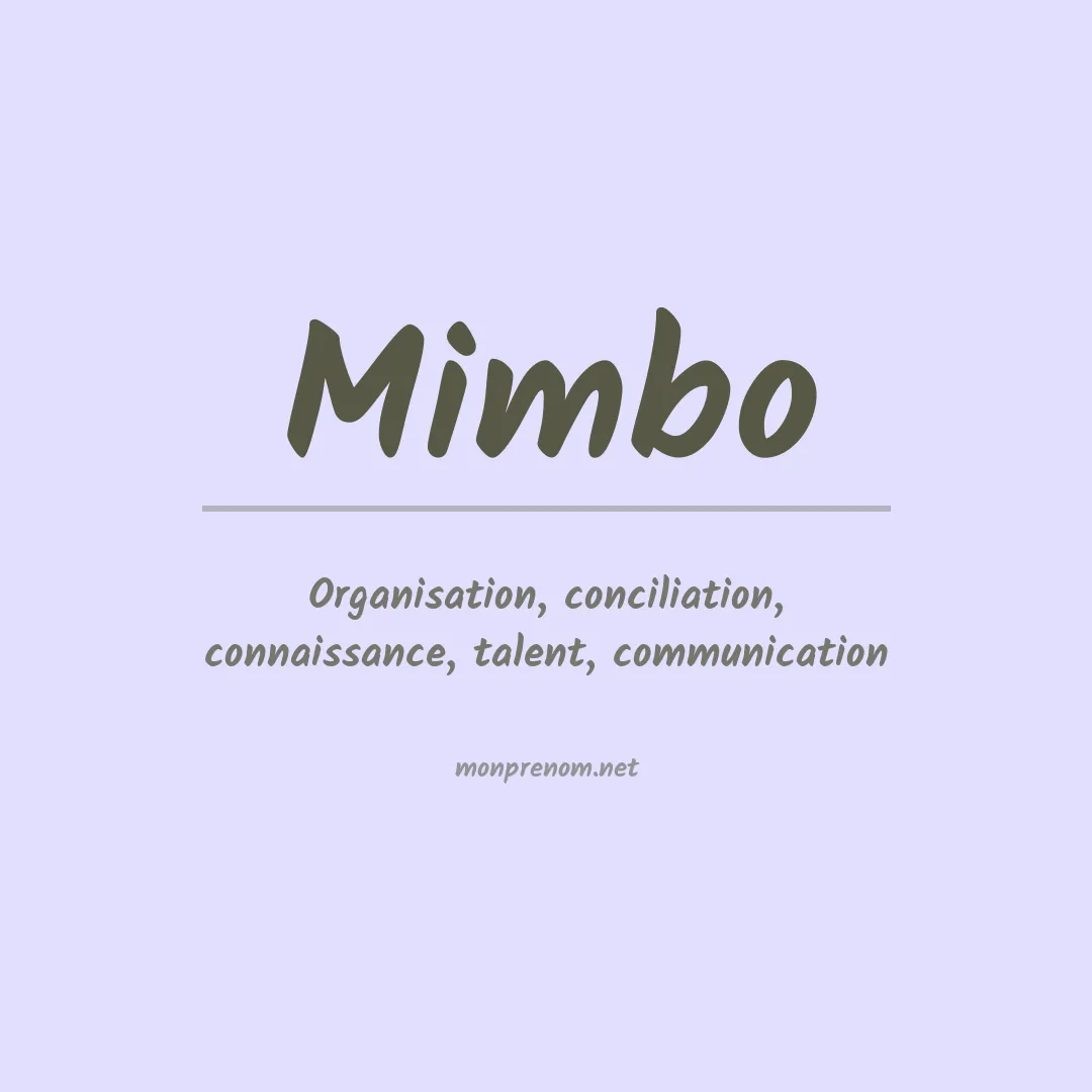 Signification du prénom Mimbo