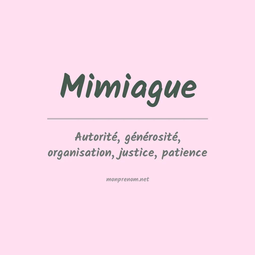 Signification du prénom Mimiague
