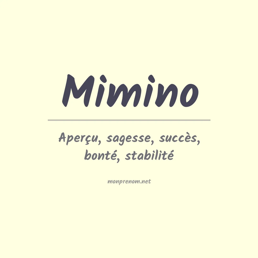 Signification du prénom Mimino