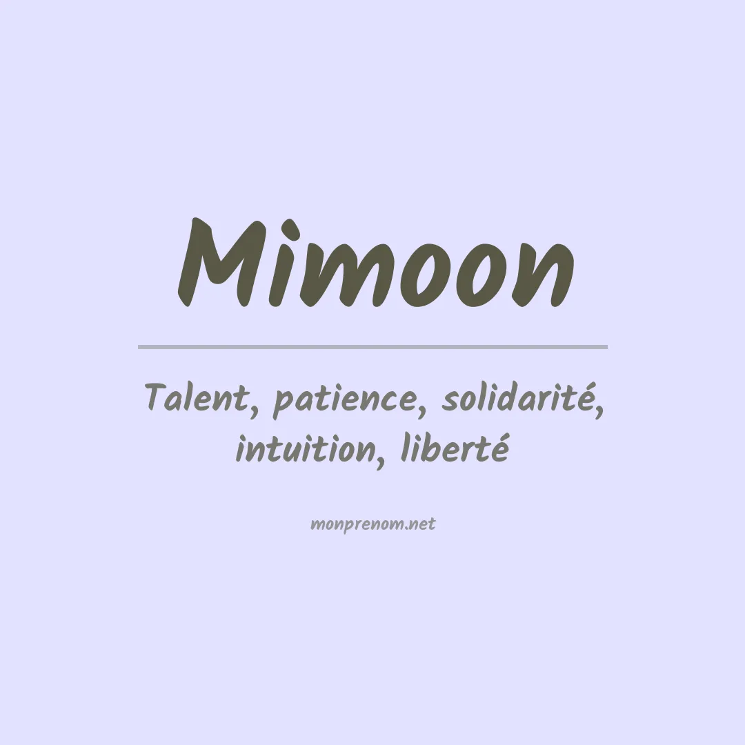 Signification du prénom Mimoon
