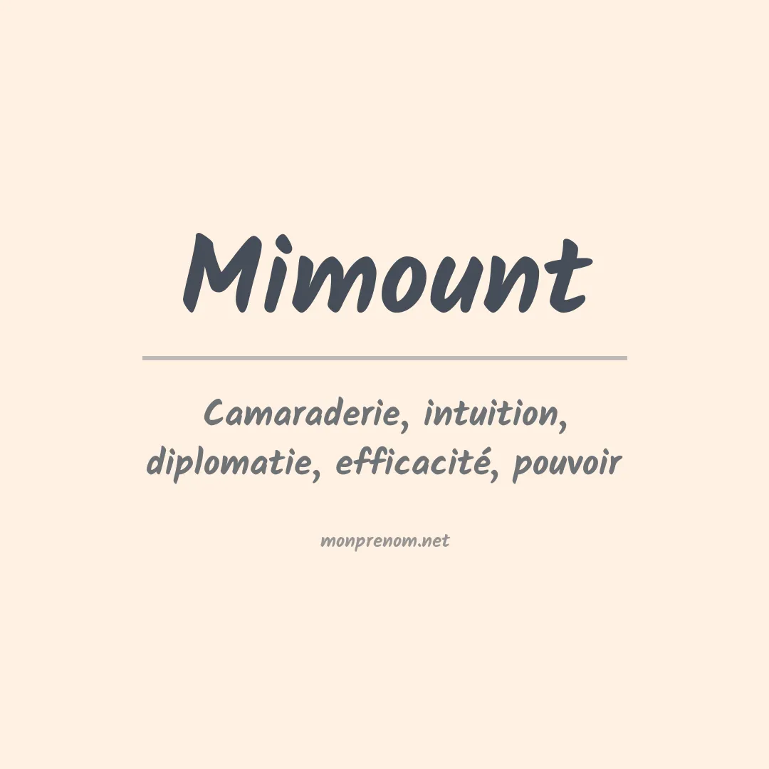 Signification du prénom Mimount