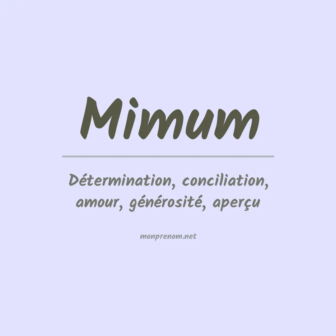 Signification du prénom Mimum