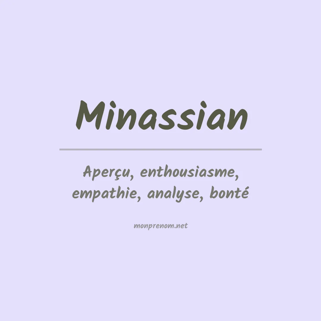 Signification du prénom Minassian
