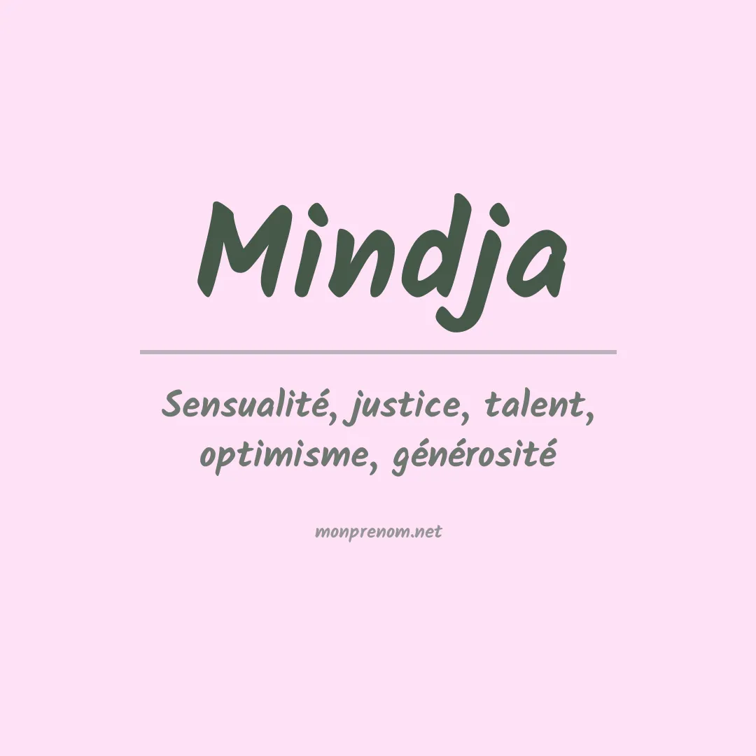 Signification du prénom Mindja
