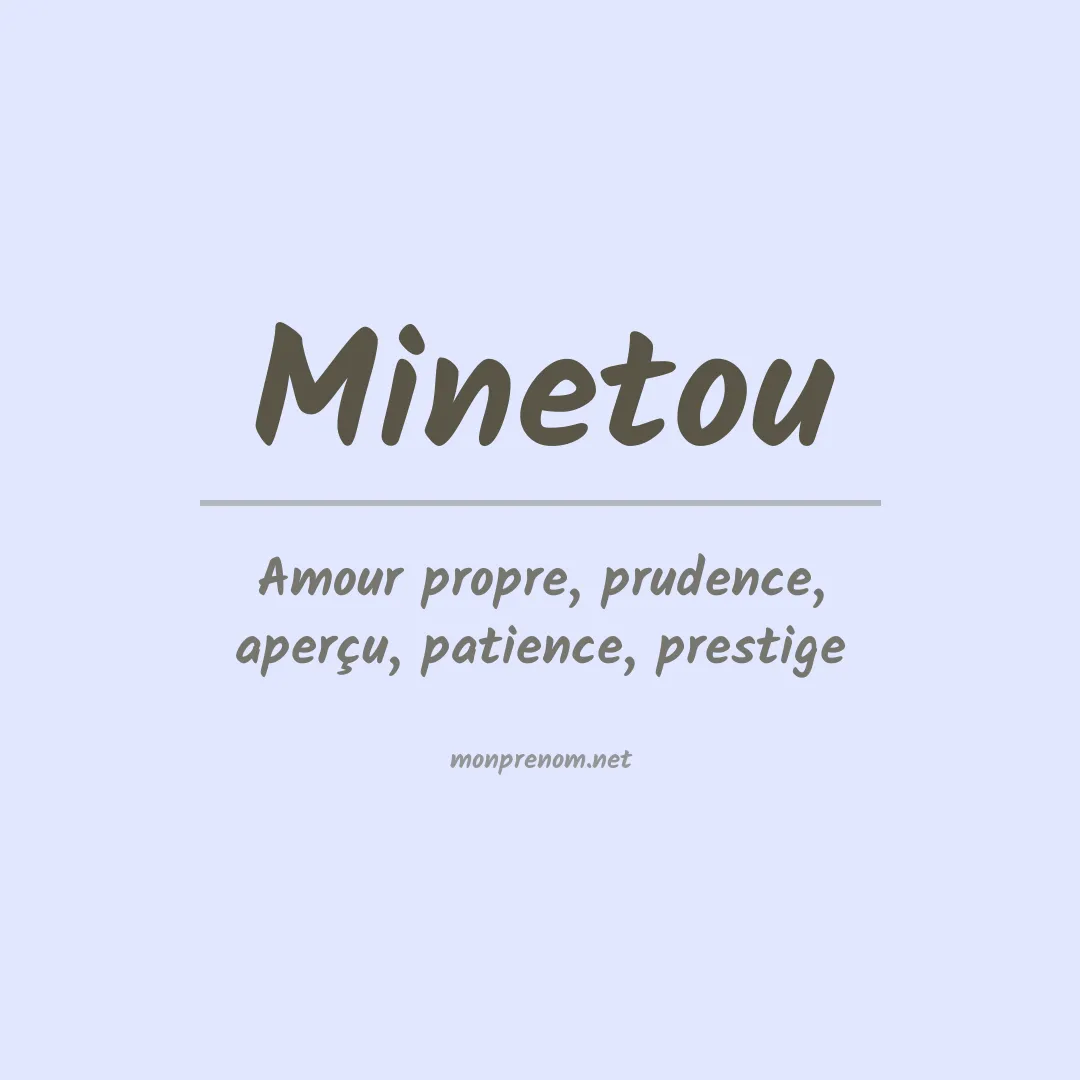 Signification du prénom Minetou