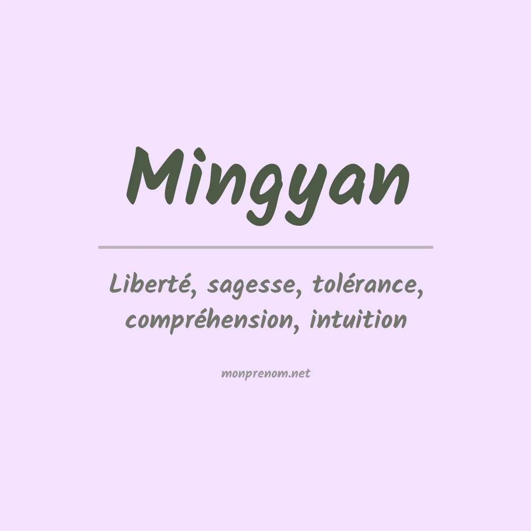 Signification du prénom Mingyan