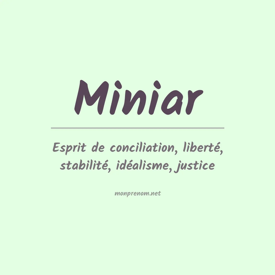 Signification du prénom Miniar