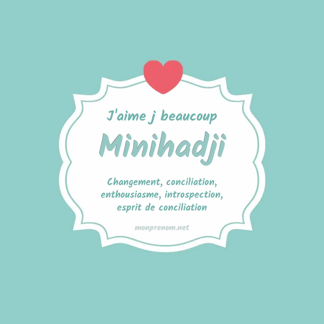 J'aime beaucoup Minihadji