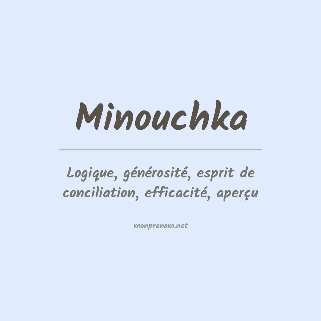 Signification du prénom Minouchka