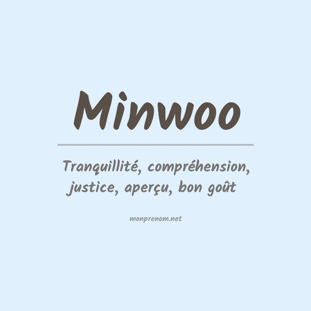 Signification du prénom Minwoo