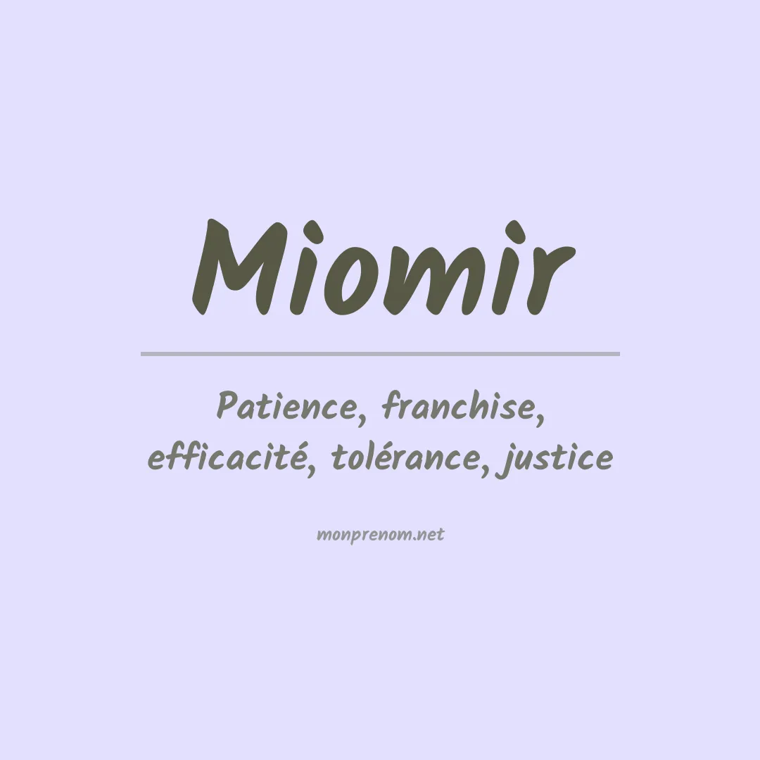 Signification du prénom Miomir