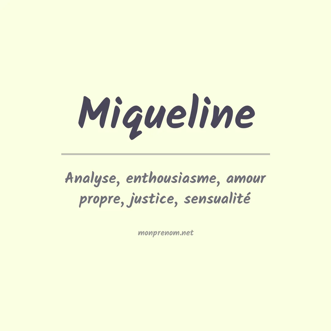 Signification du prénom Miqueline