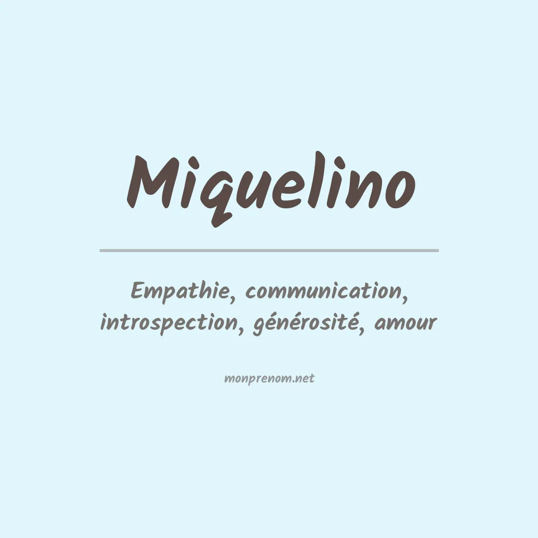 Signification du prénom Miquelino