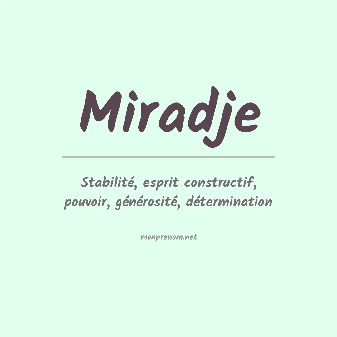 Signification du prénom Miradje