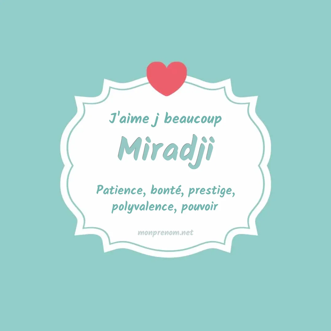 J'aime beaucoup Miradji